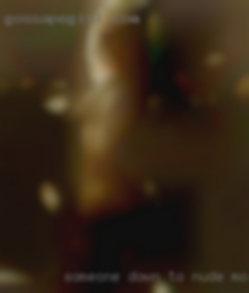 Someone down nude move to show up and fuck.
